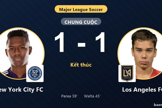 Bị New York City FC cầm hòa 1-1, Los Angeles FC lỡ cơ hội vươn cao
