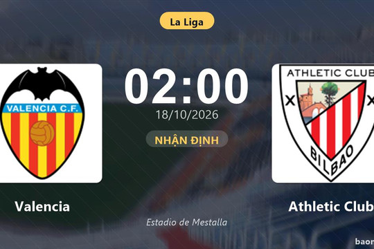Nhận định Valencia vs Athletic Club: Chủ nhà đứng trước thử thách lớn