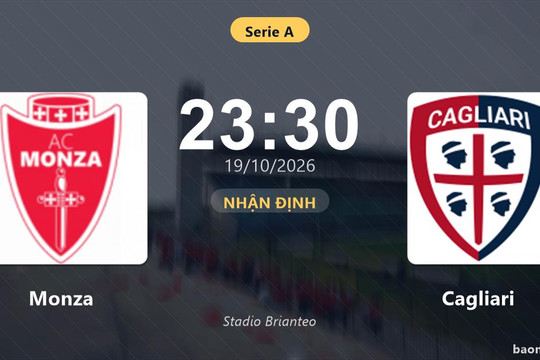 Nhận định Monza vs Cagliari: Điểm nóng cuộc đua tốp đầu