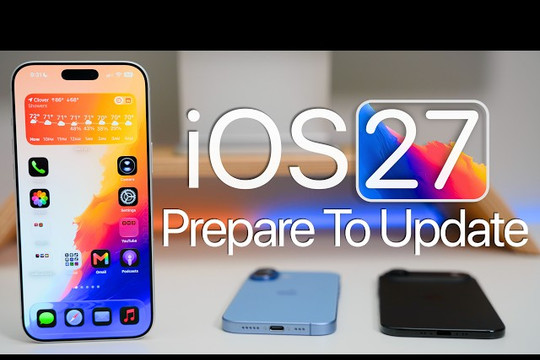 6 việc nên làm trước khi cập nhật iPhone lên hệ điều hành iOS 27