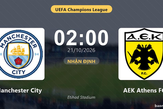 Nhận định Manchester City vs AEK Athens FC: Điểm nóng cuộc đua tốp đầu