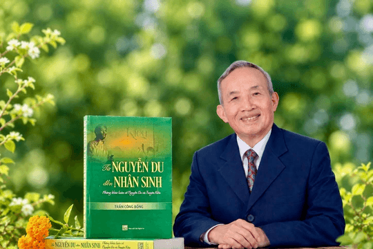 "Từ Nguyễn Du đến nhân sinh" - Công trình tâm huyết của nhà nghiên cứu Trần Công Bổng