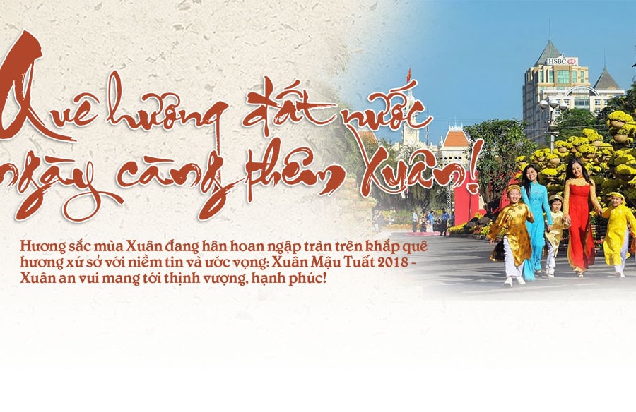  Quê hương đất nước ngày càng thêm xuân!