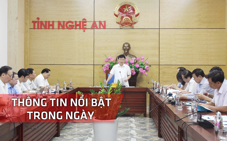 Nghệ An: Thông tin nổi bật ngày 21/9
