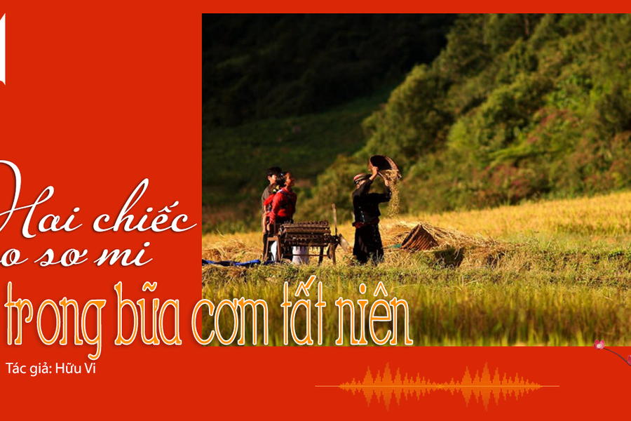 Đọc truyện đêm khuya: Hai chiếc áo sơ mi trong bữa cơm tất niên (Tác giả Hữu Vi)