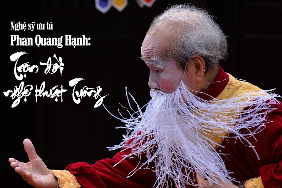 Tiếng Nghệ: Nghệ sỹ ưu tú Phan Quang Hạnh: Trọn đời với nghệ thuật Tuồng