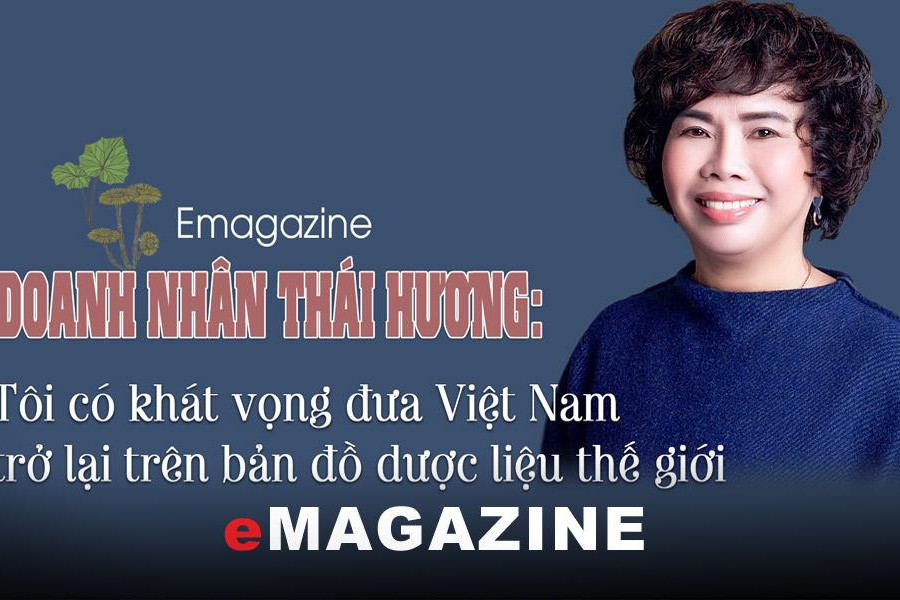 Doanh nhân Thái Hương: Tôi có khát vọng đưa Việt Nam trở lại trên bản đồ dược liệu thế giới
