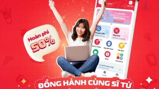 Viettel Money hoàn 50% lệ phí đăng ký xét tuyển đại học, cao đẳng