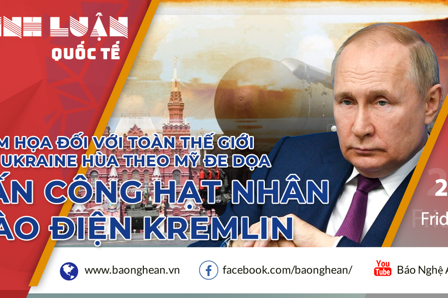 Hiểm họa với toàn thế giới, khi Ukraine theo Mỹ đe dọa tấn công hạt nhân vào Điện Kremlin