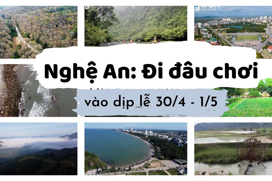 Nghệ An: Đi đâu chơi vào dịp lễ 30/4-1/5?