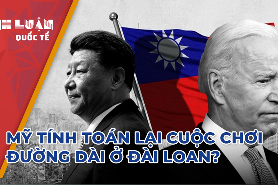 Mỹ tính toán lại cuộc chơi đường dài ở Đài Loan?