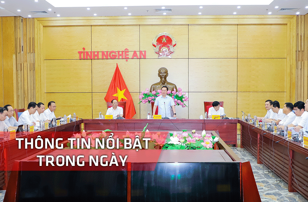Nghệ An: Thông tin nổi bật ngày 25/8
