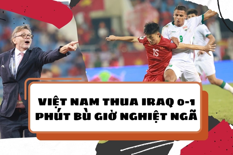 Việt Nam thua Iraq 0-1: Phút bù giờ nghiệt ngã