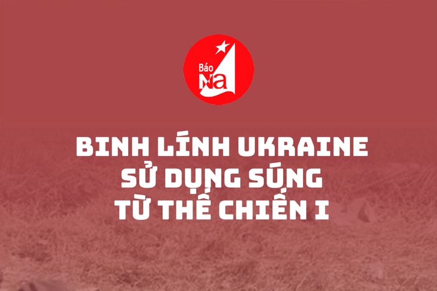 Binh lính Ukraine sử dụng súng từ Thế chiến I