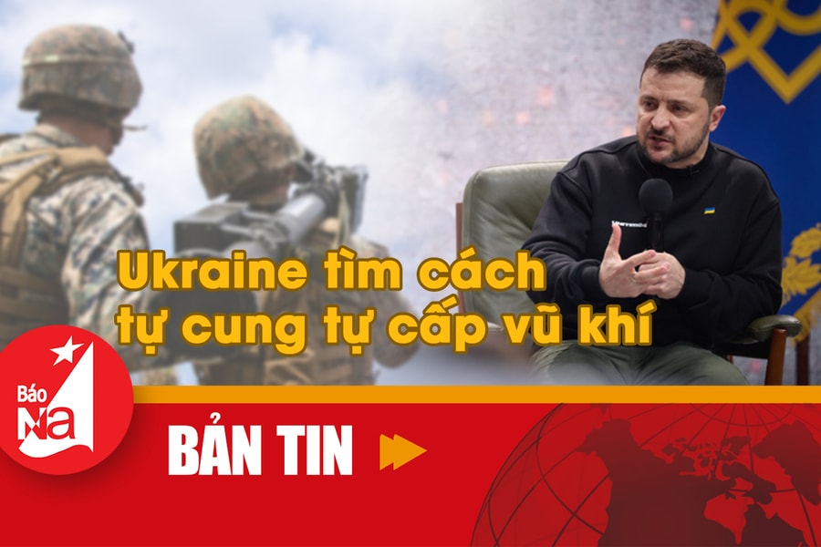 Bản tin quốc tế: Ukraine tìm cách tự cung tự cấp vũ khí