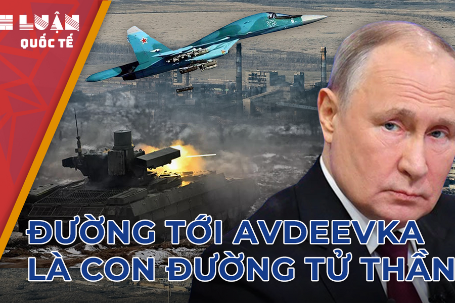 Sau mặt trận khốc liệt Avdeeka, chiến sự Nga-Ukraine sẽ ra sao?