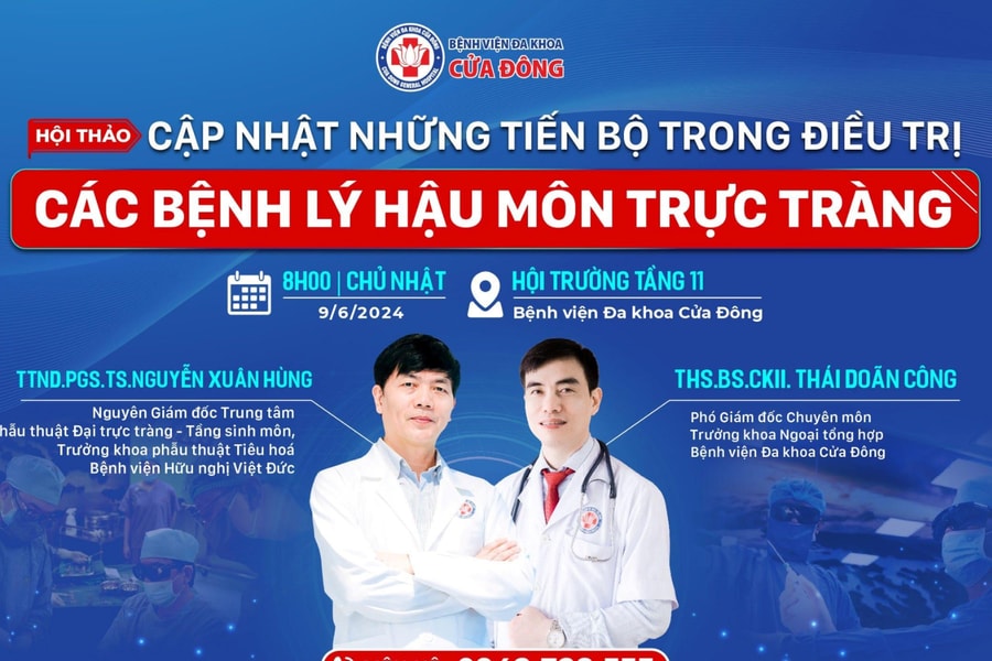 Bệnh viện Đa khoa Cửa Đông tổ chức Hội thảo cập nhật tiến bộ trong điều trị bệnh lý trực tràng vào 9/6 tới