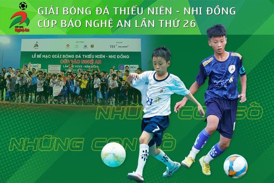 Những con số ấn tượng tại Giải Bóng đá Thiếu niên - Nhi đồng Cúp Báo Nghệ An lần thứ 26 năm 2024