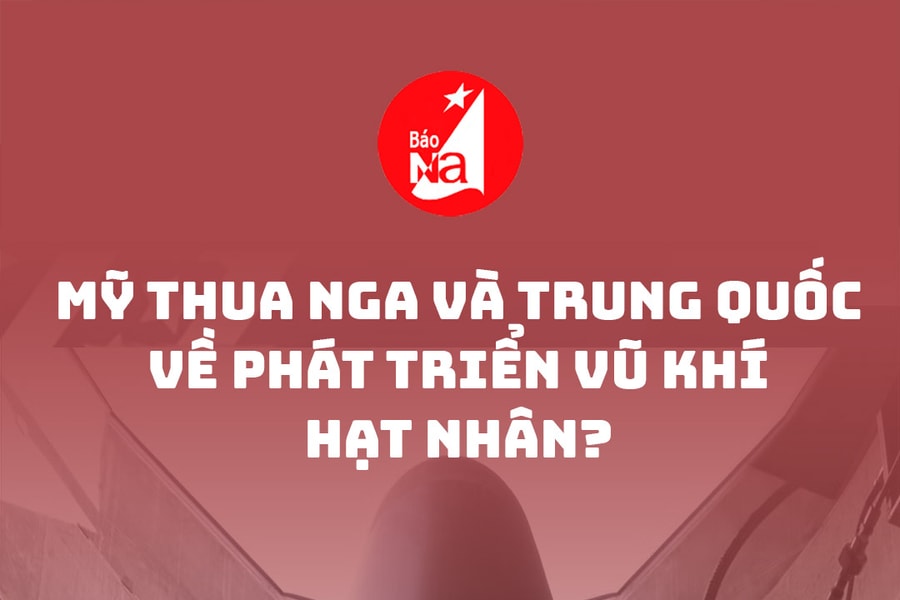 Mỹ thua Nga và Trung Quốc về phát triển vũ khí hạt nhân?