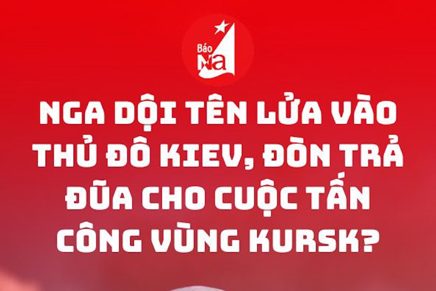 Nga dội tên lửa vào Thủ đô Kiev, đòn trả đũa cho cuộc tấn công vùng Kursk?