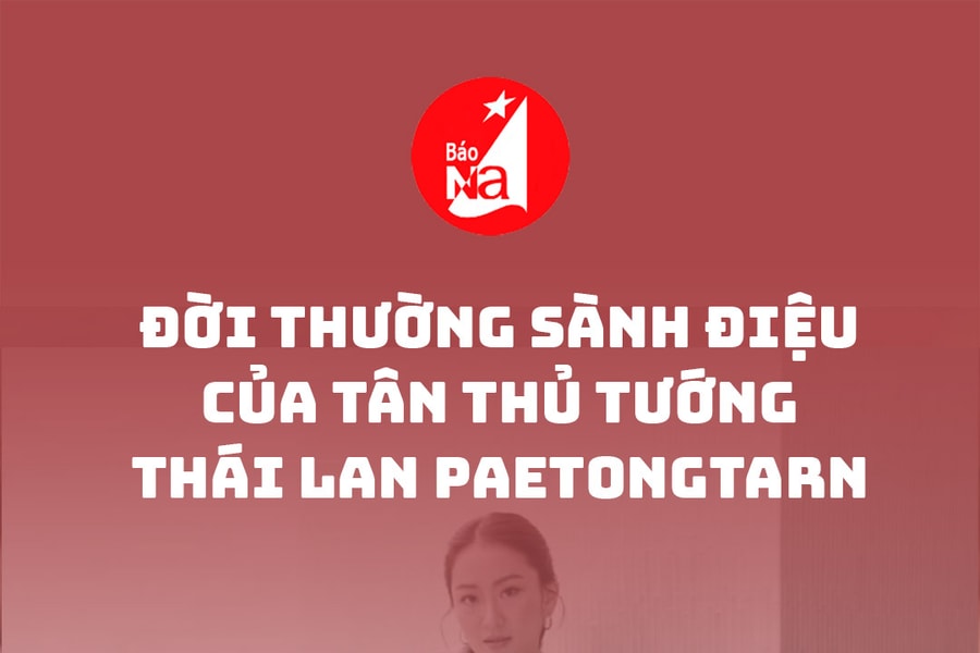Đời thường sành điệu của tân Thủ tướng Thái Lan Paetongtarn