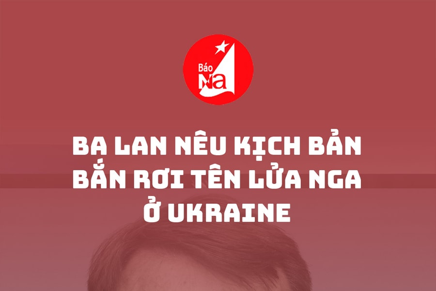 Ba Lan nêu kịch bản bắn rơi tên lửa Nga ở Ukraine