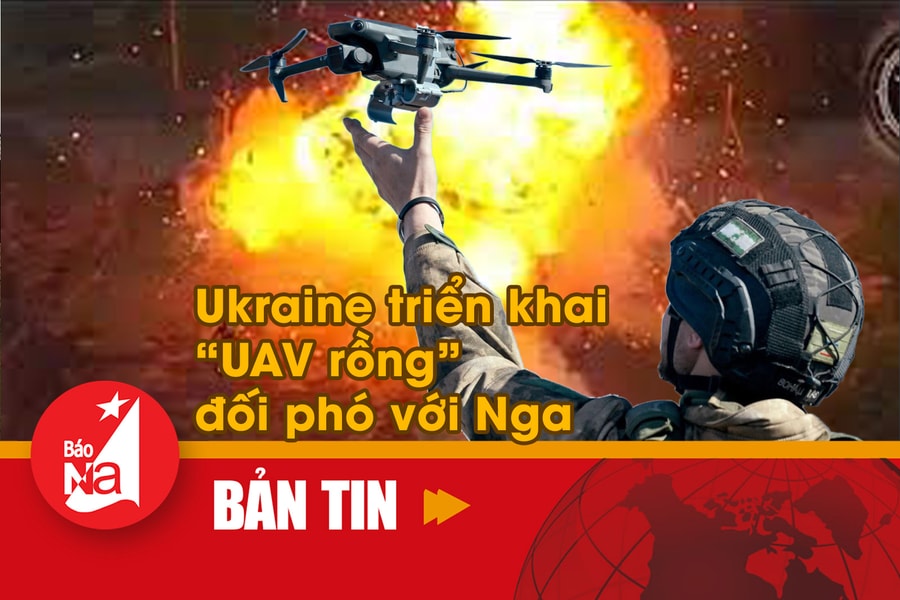 Bản tin quốc tế: Ukraine triển khai 'UAV rồng' đối phó với Nga