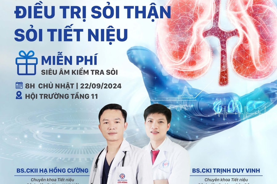 Hội thảo ‘Đột phá công nghệ điều trị sỏi thận-sỏi tiết niệu’ Bệnh viện Đa khoa Cửa Đông sẽ diễn ra vào 22/9 tới