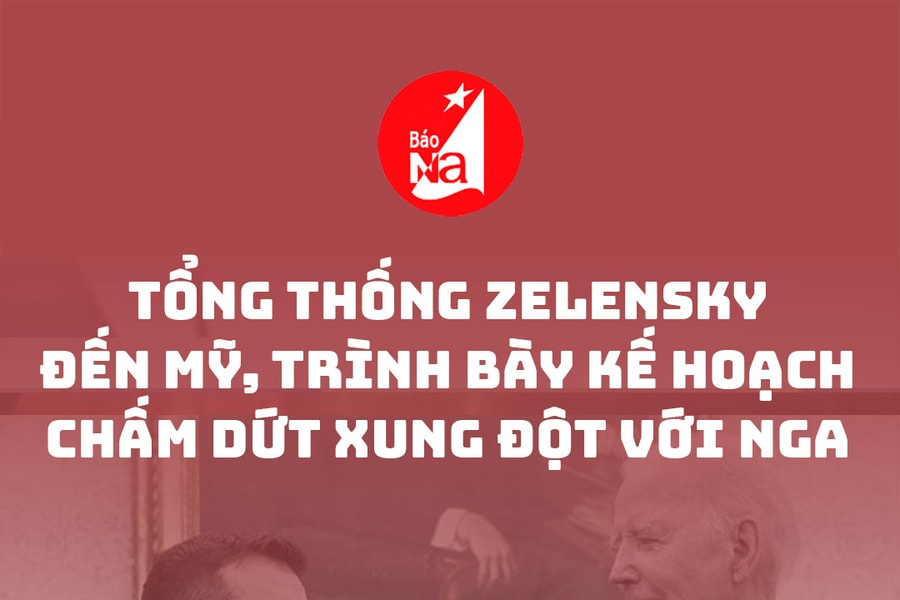 Tổng thống Zelensky đến Mỹ, trình bày kế hoạch chấm dứt xung đột với Nga