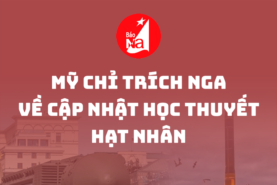 Mỹ chỉ trích Nga về cập nhật học thuyết hạt nhân