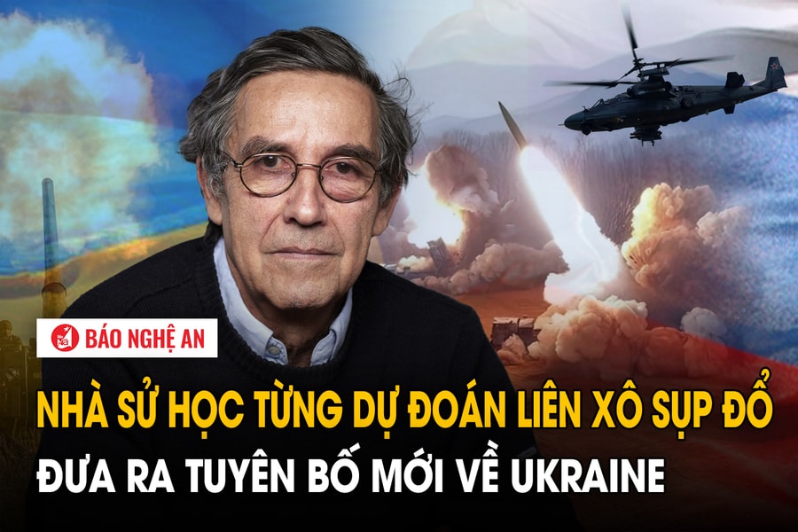 Nhà sử học từng dự đoán Liên Xô sụp đổ đưa ra tuyên bố mới về Ukraine