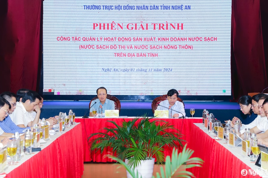 Thường trực HĐND tỉnh Nghệ An tổ chức phiên giải trình về quản lý hoạt động sản xuất, kinh doanh nước sạch