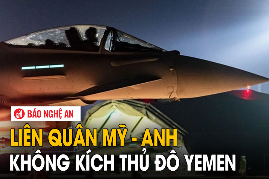 Liên quân Mỹ - Anh không kích thủ đô Yemen