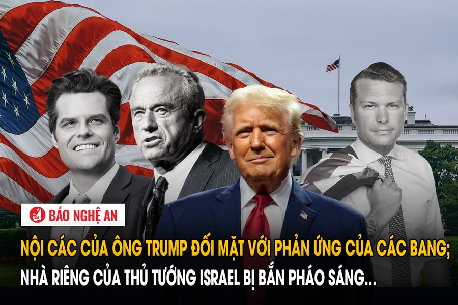 Nội các của ông Trump đối mặt với phản ứng của các bang; Nhà riêng của Thủ tướng Israel bị bắn pháo sáng
