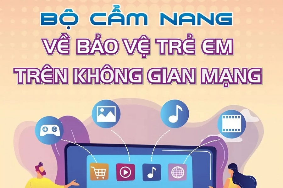 Ra mắt cẩm nang hướng dẫn bảo vệ trẻ em trên mạng Internet