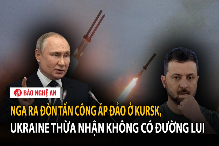 Nga ra đòn tấn công áp đảo ở Kursk, Ukraine thừa nhận không có đường lui