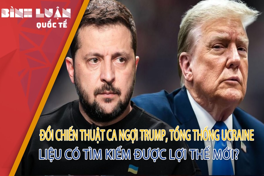 Đổi chiến thuật ca ngợi Trump, Tổng thống Ucraine liệu có tìm kiếm được lợi thế mới?