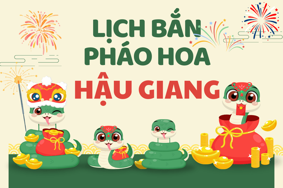 Địa điểm bắn pháo hoa Tết Âm lịch 2025 tại Hậu Giang