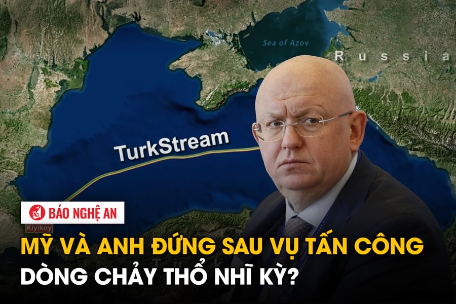 Mỹ và Anh đứng sau vụ tấn công Dòng chảy Thổ Nhĩ Kỳ?