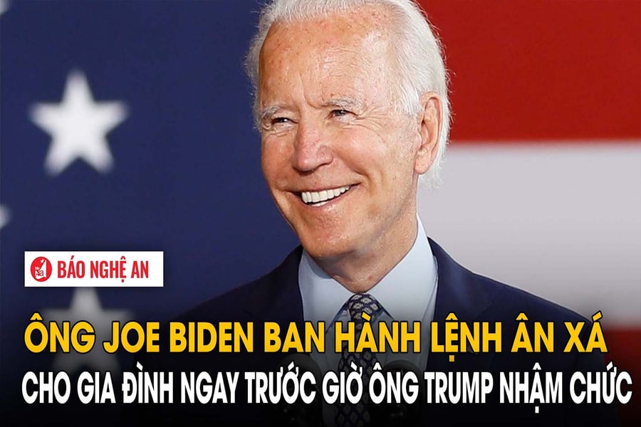 Ông Joe Biden ban hành lệnh ân xá cho gia đình ngay trước giờ ông Trump nhậm chức