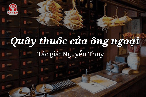 Tản văn hay: Quầy thuốc của ông ngoại