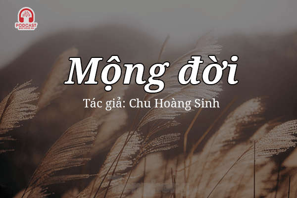 Đọc truyện đêm khuya: Mộng đời