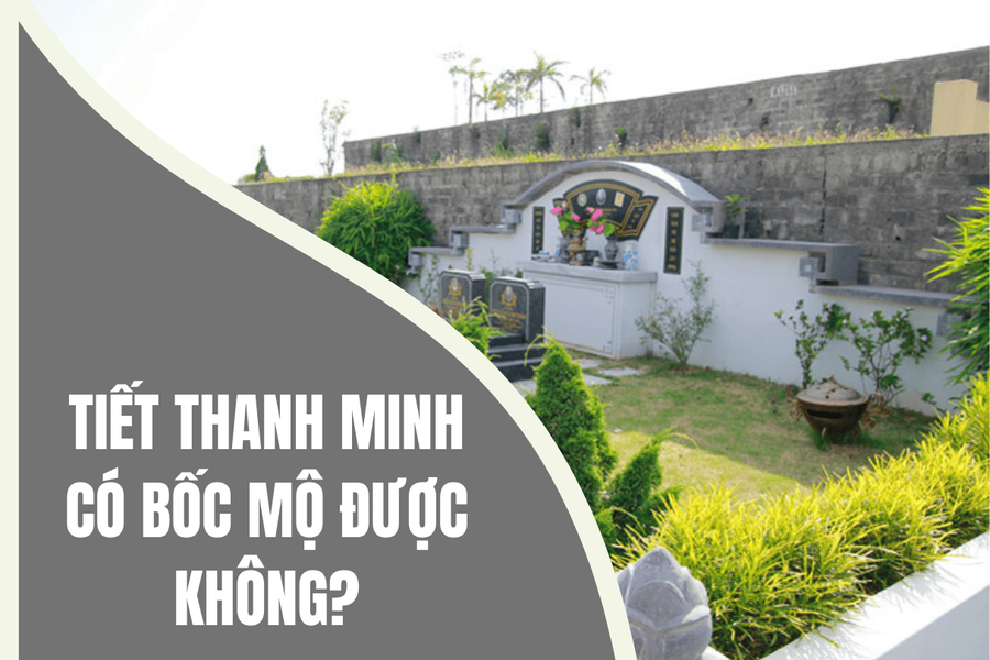 Tiết thanh minh có bốc mộ được không?