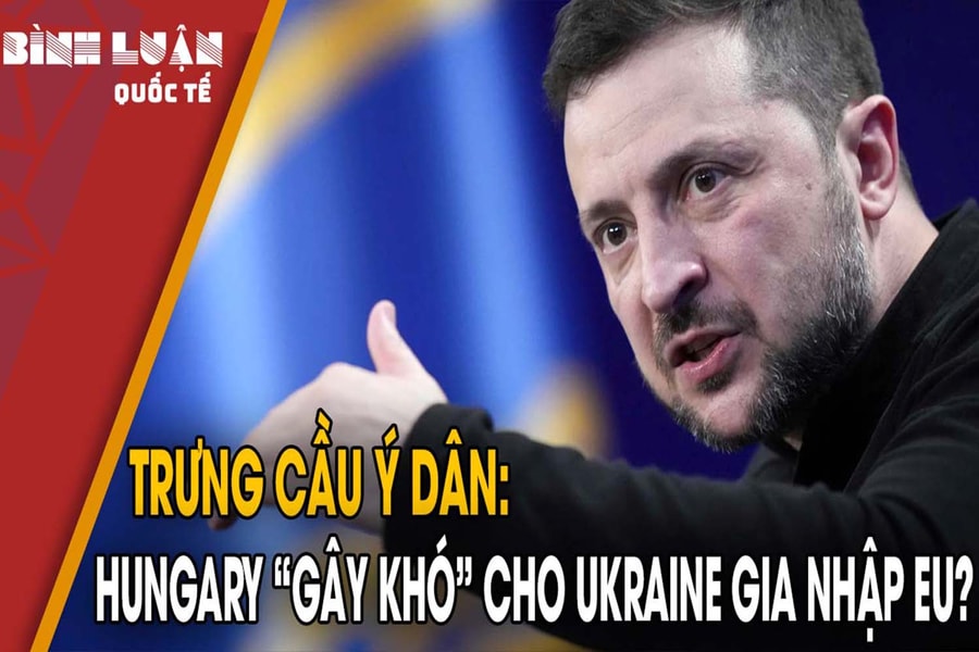 Trưng cầu ý dân: Hungary 'gây khó' cho Ukraine gia nhập EU?