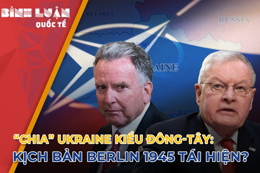 'Chia' Ukraine kiểu Đông-Tây: Kịch bản Berlin 1945 tái hiện?