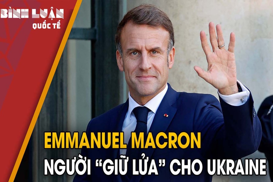 Emmanuel Macron - người 'giữ lửa' cho Ukraine
