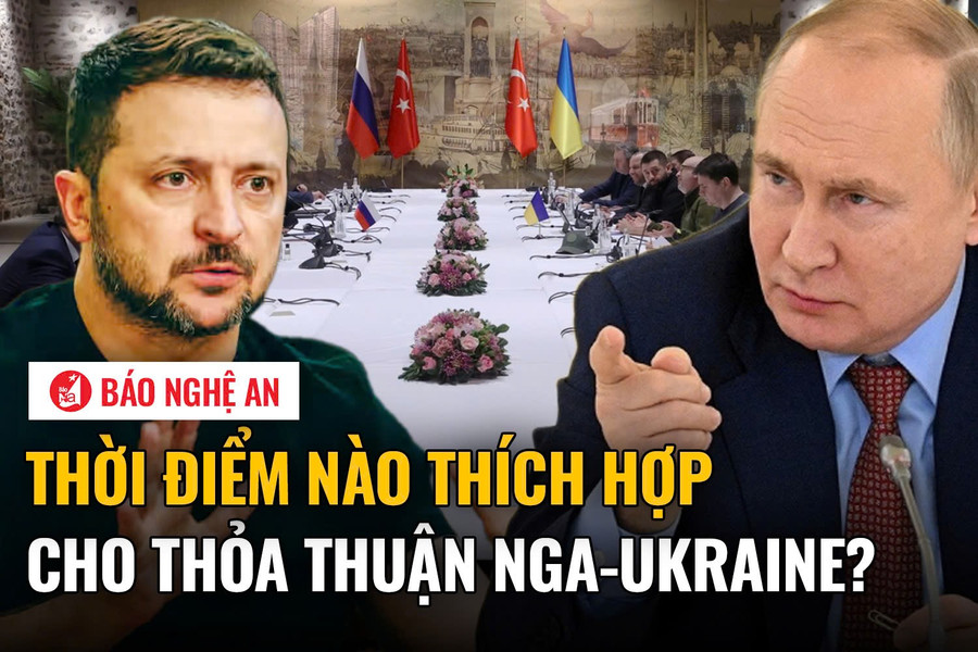 Thời điểm nào thích hợp cho thỏa thuận Nga-Ukraine?