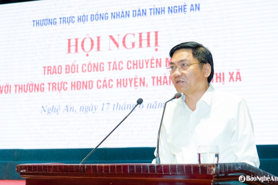Chủ tịch HĐND tỉnh Nghệ An: Khẩn trương tham mưu chỉ định nhân sự HĐND, UBND cấp xã sau sắp xếp