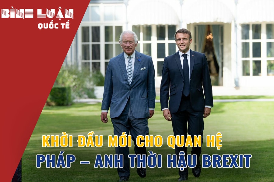 Khởi đầu mới cho quan hệ Pháp – Anh thời hậu Brexit