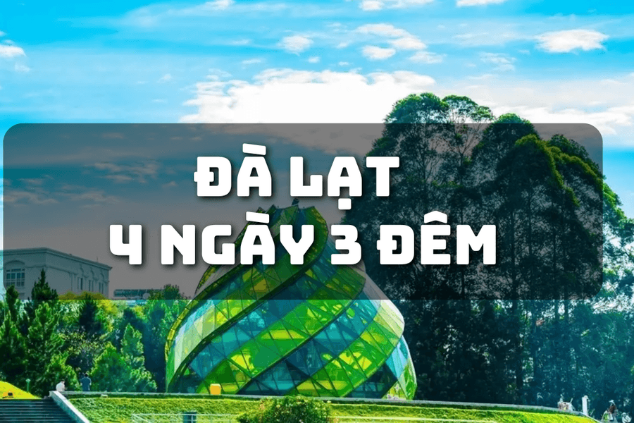 Du lịch tự túc 4N3Đ ở một thành phố Paris lãng mạn bậc nhất Việt Nam – Ăn gì, chơi gì?